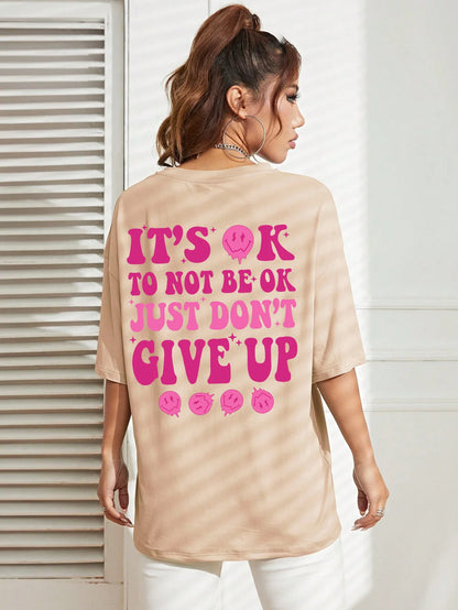 It'S Ok To Not Be Ok Just Don'T Give Upfemale Tshirt