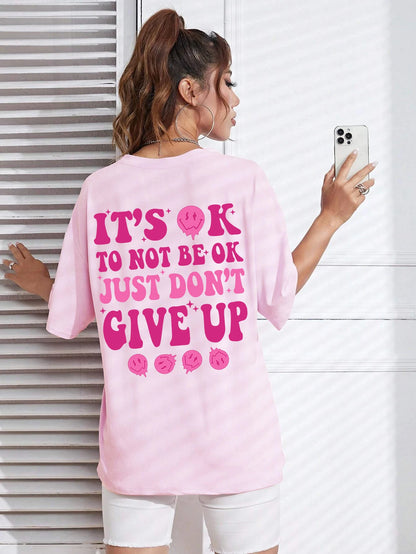 It'S Ok To Not Be Ok Just Don'T Give Upfemale Tshirt