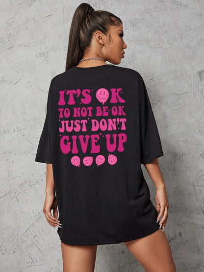 It'S Ok To Not Be Ok Just Don'T Give Upfemale Tshirt